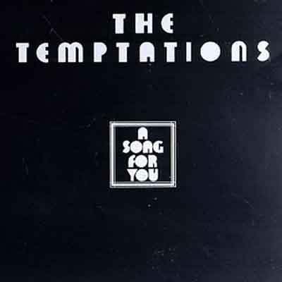 The TEMPTATIONS A Song For You